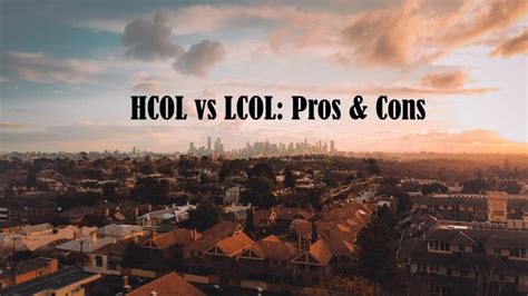HCOL vs. LCOL Areas: The Financial Pros & Cons.